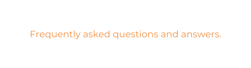 Frequently asked questions and answers